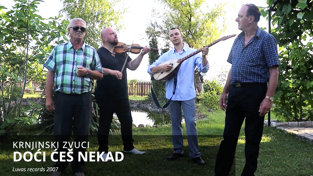 Krnjinski Zvuci - Doći ćeš nekad (Tekst + Video)