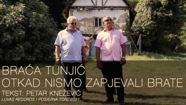 Braća Tunjić - Otkad nismo zapjevali brate - NOVI ALBUM - 2021