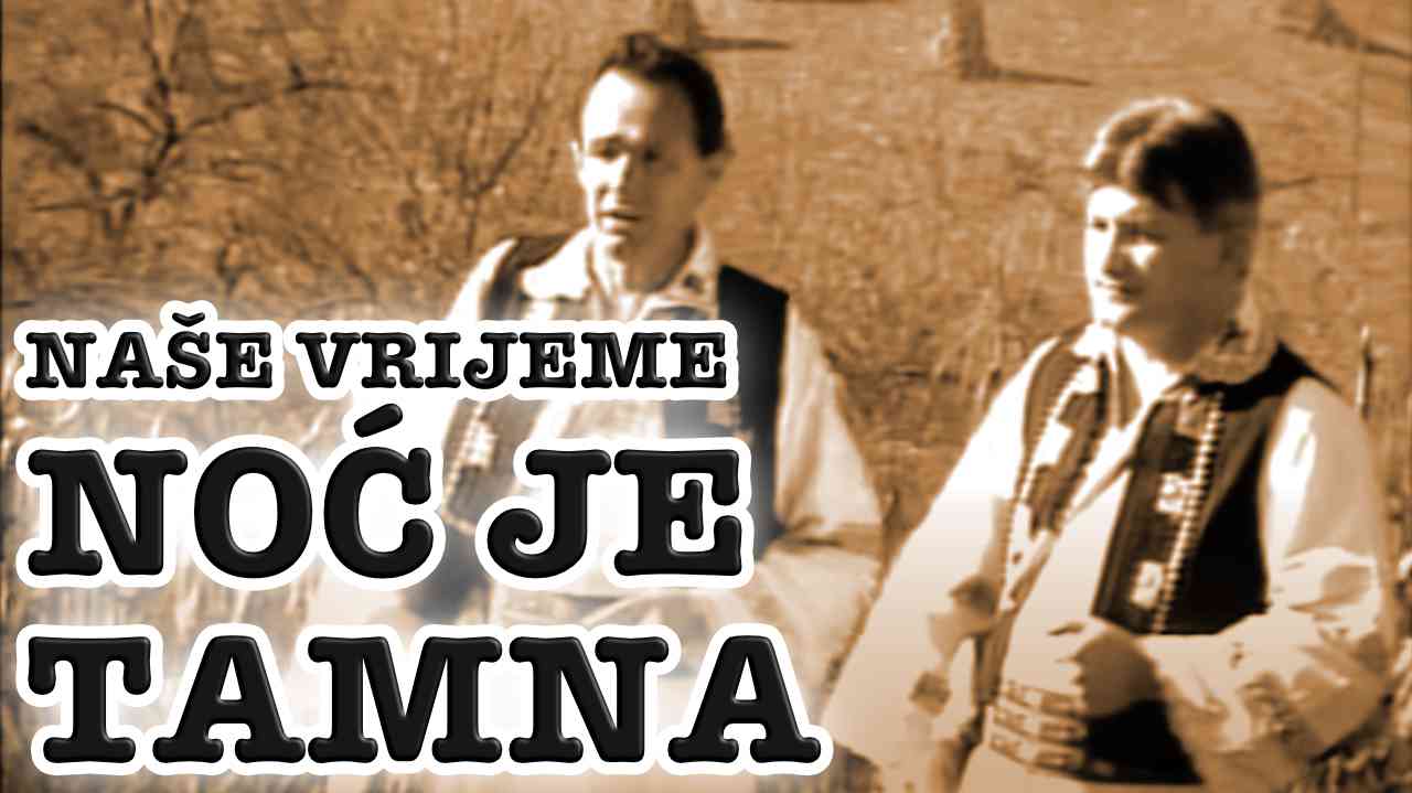 Nase vrijeme Noc je tamna kiša pada (Tekst + Video)