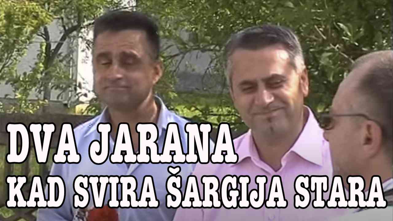 Dva Jarana - Kada stara šargija svira (Tekst + Video)