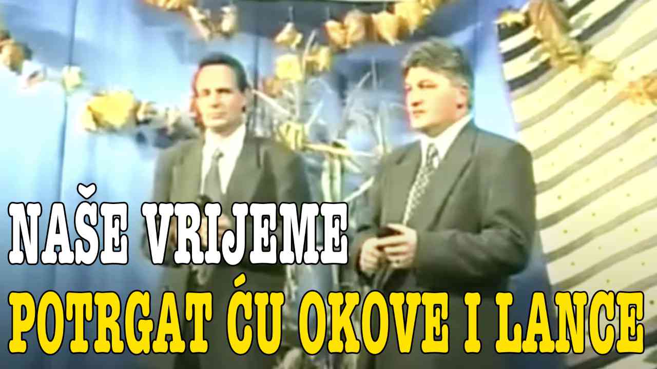 Naše Vrijeme - Potrgaću okove i lance (Tekst + Video)