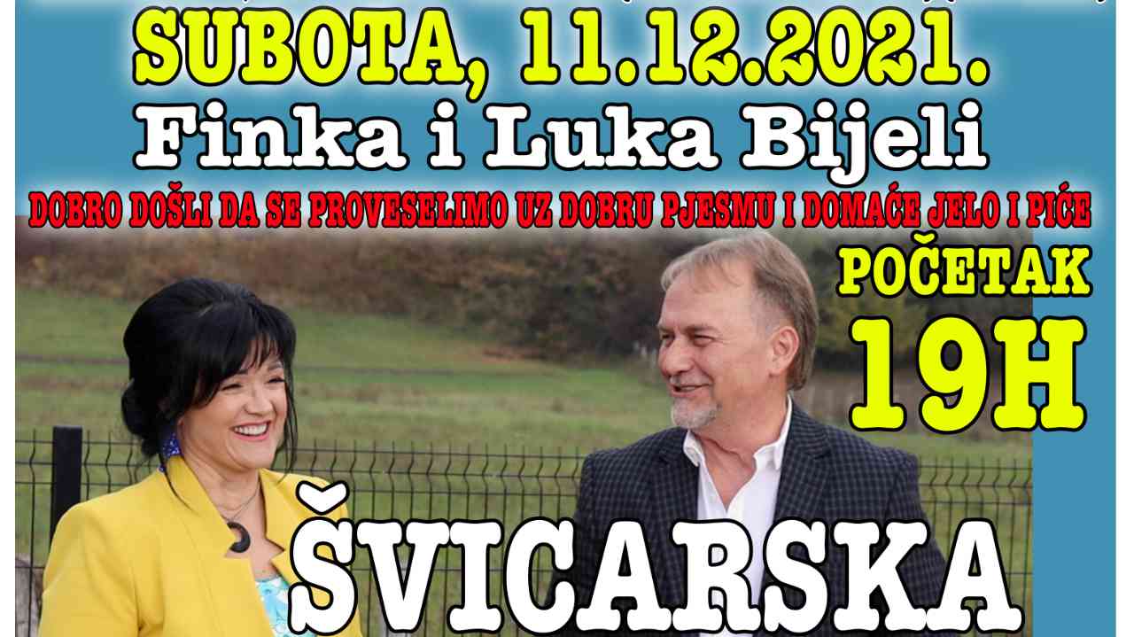 Finka i Luka Bijeli 11.12. u Švajcarskoj