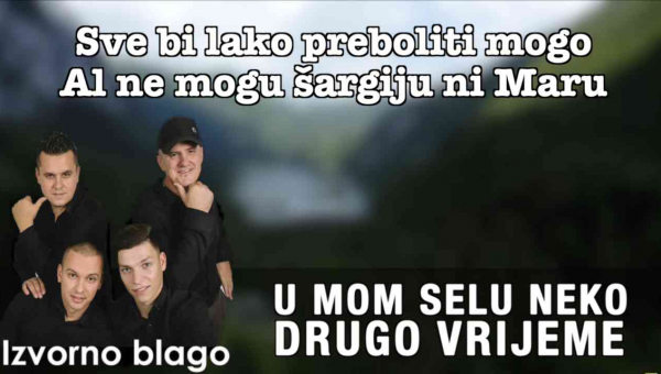 Izvorno Blago - U mom selu neko drugo vrijeme (Tekst + Video)