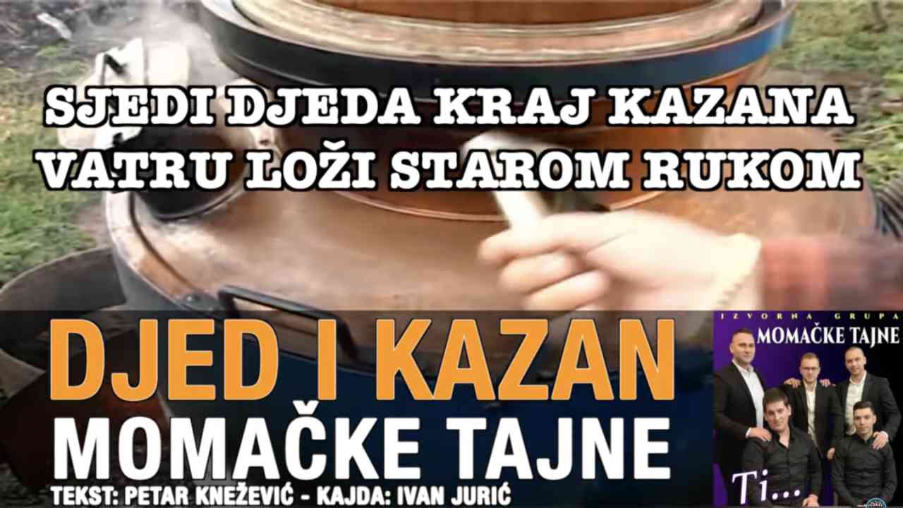 Momačke Tajne - Ivan Jurić i Matej Sirovina - Djed i Kazan (Tekst + Video) NOVO!