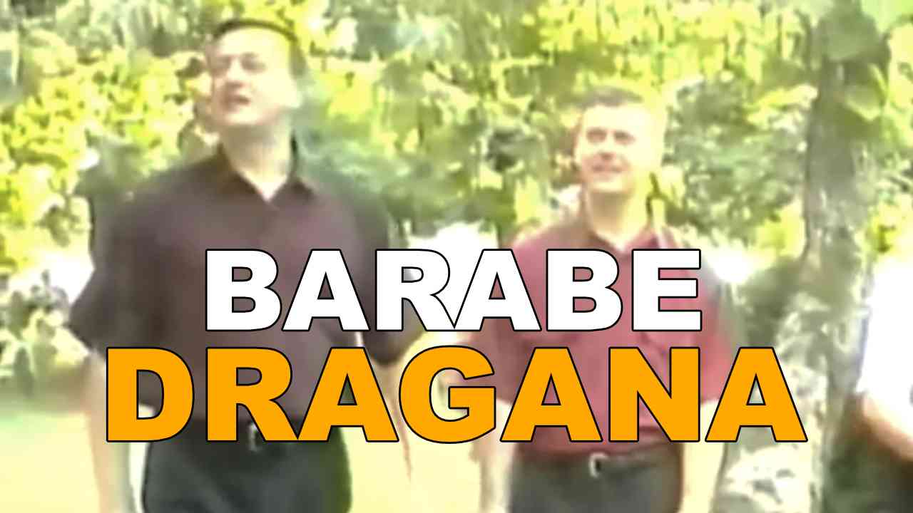 Barabe - Dragana (TEKST + VIDEO)