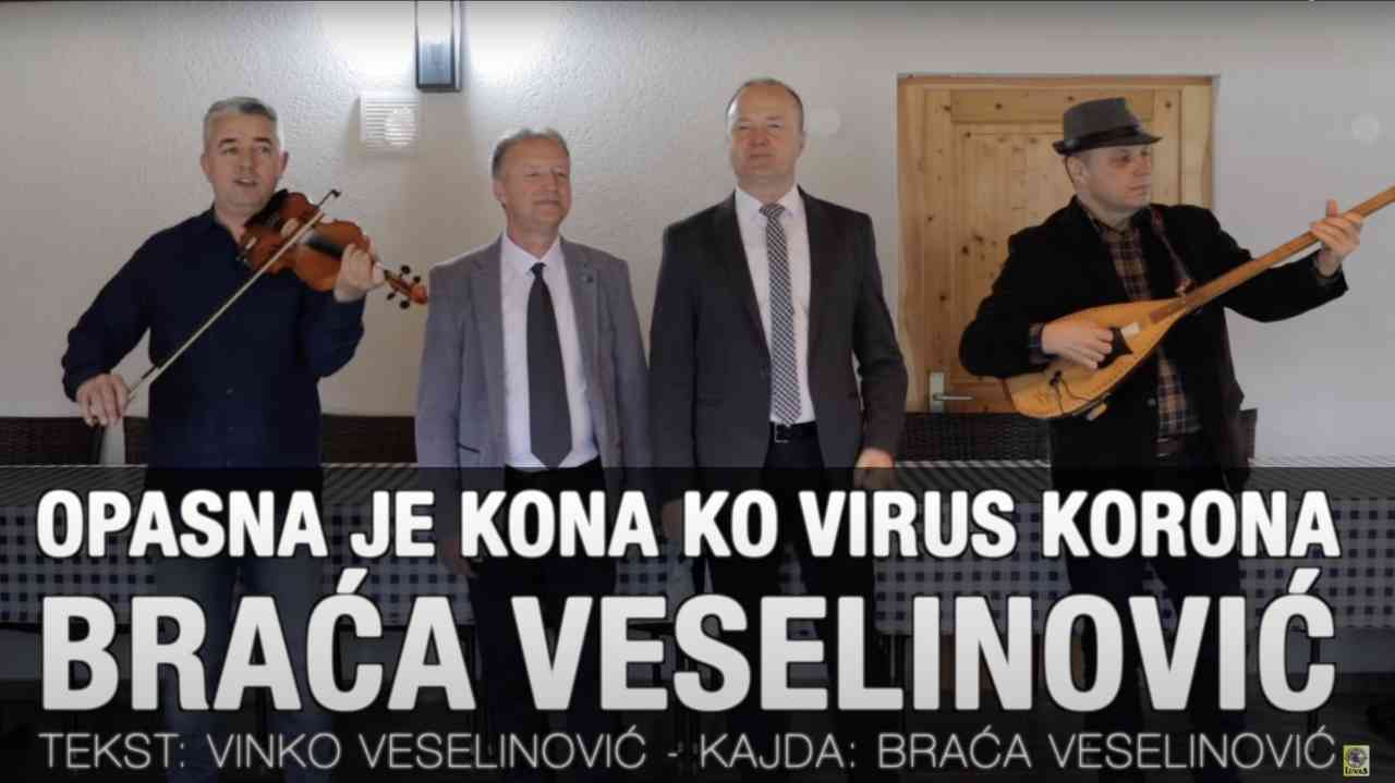 BRAĆA VESELINOVIĆ - Opasna je kona ko virus korona - (TEKST + VIDEO)