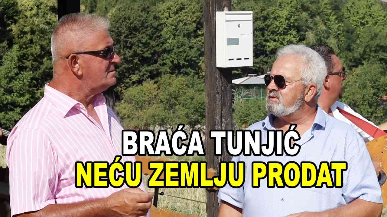 BRAĆA TUNJIĆ - Neću zemlju prodat (TEKST + VIDEO)